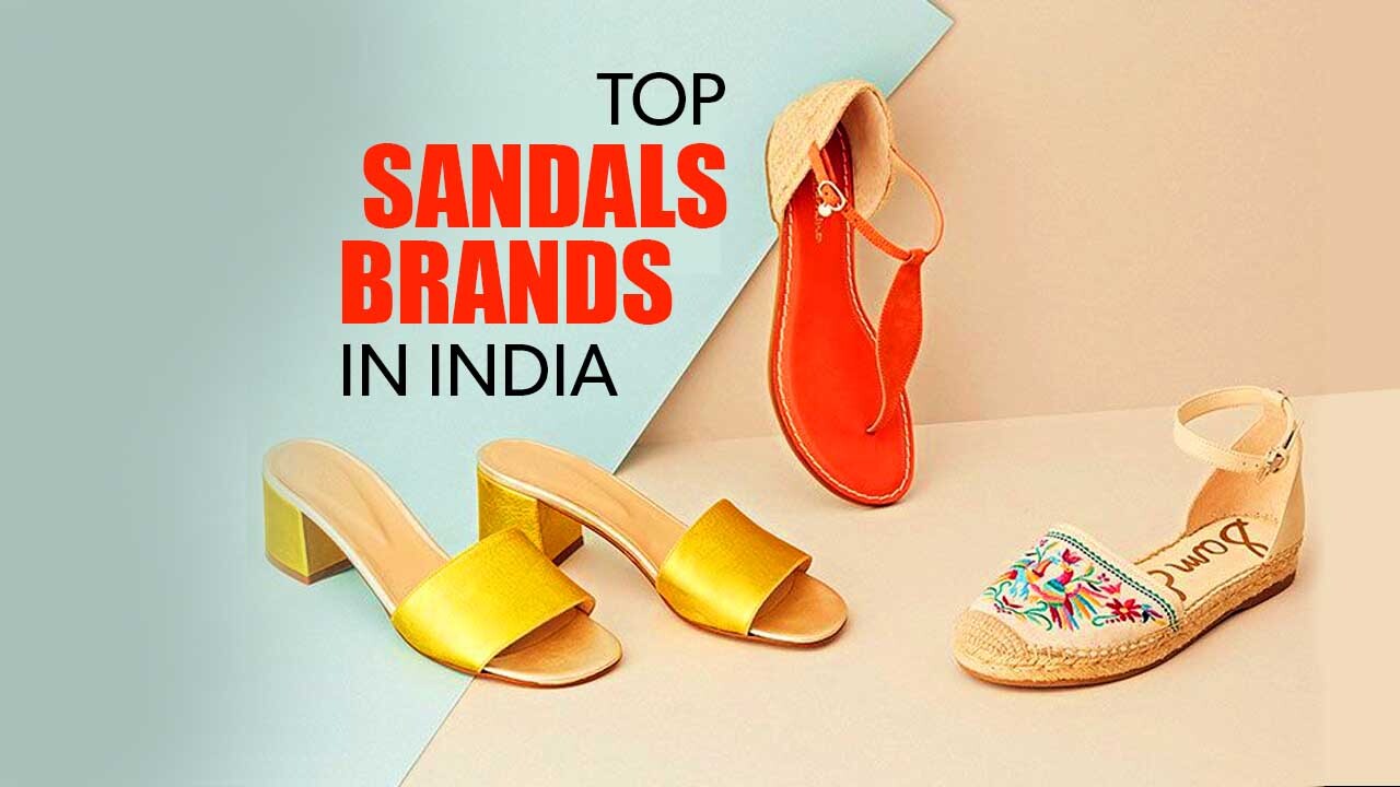 Top Sandals Brands in India