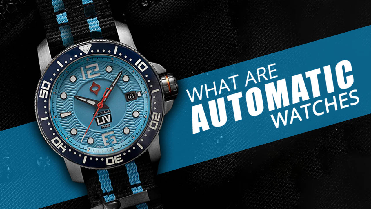 What are Automatic Watches